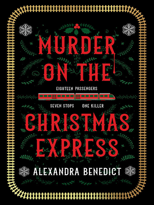 Title details for Murder on the Christmas Express by Alexandra Benedict - Available